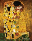 Gustav Klimt Planner 2025: The Kiss Daily Organizer (12 Months) Romantic Gold Art Nouveau Painting Austrian Art Monthly Scheduler By Shy Panda Press Cover Image