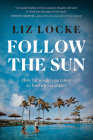 Follow the Sun By Liz Locke Cover Image