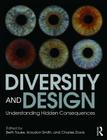 Diversity and Design: Understanding Hidden Consequences Cover Image