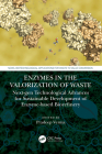 Enzymes in the Valorization of Waste: Next-Gen Technological Advances for Sustainable Development of Enzyme Based Biorefinery By Pradeep Verma (Editor) Cover Image