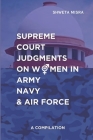 Supreme Court Judgements on Women in Army Navy and Air Force: A Compilation Cover Image