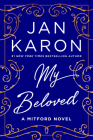 My Beloved: A Mitford Novel By Jan Karon Cover Image