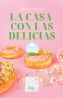 La Casa Con Las Delicias By Καρόζη&#96 Cover Image