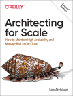 Architecting for Scale: How to Maintain High Availability and Manage Risk in the Cloud By Lee Atchison Cover Image