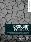 Drought Policies: Case Studies on Mega-Droughts for the High Level Experts and Leaders Panel on Water and Disasters (Help) By Jerome Delli Priscoli (Editor), Kenzo Hiroki (Editor) Cover Image