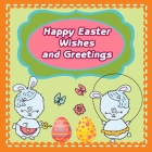 Happy Easter Wishes and Greetings: My first Easter for kids Lovely Easter Messages Cover Image