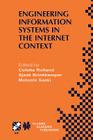 Engineering Information Systems in the Internet Context: Ifip Tc8 / Wg8.1 Working Conference on Engineering Information Systems in the Internet Contex (IFIP Advances in Information and Communication Technology #103) By Colette Rolland (Editor), Sjaak Brinkkemper (Editor), Motoshi Saeki (Editor) Cover Image