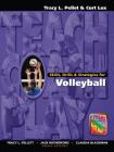 Skills, Drills & Strategies for Volleyball By Tracy Pellett Cover Image