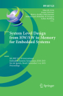 System Level Design from Hw/SW to Memory for Embedded Systems: 5th Ifip Tc 10 International Embedded Systems Symposium, Iess 2015, Foz Do Iguaçu, Braz (IFIP Advances in Information and Communication Technology #523) Cover Image