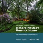 Emergence of a Modern Dwelling: Richard Neutra's Hassrick House By Suzanna Barucco, Suzanne Singletary, Andrew Hart Cover Image