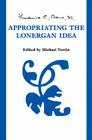 Appropriating the Lonergan Idea (Lonergan Studies) Cover Image