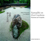 Samadhi on Zen Gardens By Katsuhiko Mizuno, Tom Wright Cover Image