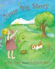 Your Big Story By Andy Liples, Ruth Cottingham (Illustrator) Cover Image