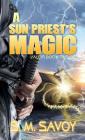 A Sun Priest's Magic (Valor #3) Cover Image
