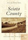 Scioto County (Postcard History) By Jim Detty, David E. Huffman, Linda Arthur Jennings Cover Image