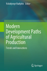 Modern Development Paths of Agricultural Production: Trends and Innovations By Volodymyr Nadykto (Editor) Cover Image