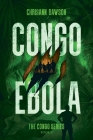 Congo Ebola: Congo Series Book Three Cover Image
