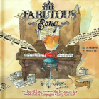 The Fabulous Song By Don Gillmor, Michelle Campagne, Davy Gallant, Marie-Louise Gay (Illustrator) Cover Image
