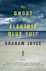 The Ghost in the Electric Blue Suit By Graham Joyce Cover Image