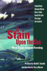 A Stain Upon the Sea: West Coast Salmon Farming By Stephen Hume, Alexandra Morton, Betty Keller, Rosella M. Leslie, Otto Langer, Don Staniford, David Suzuki (Preface by), Terry Glavin (Introduction by) Cover Image