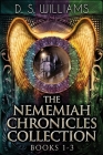 The Nememiah Chronicles Collection - Books 1-3 Cover Image