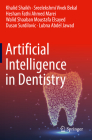 Artificial Intelligence in Dentistry By Khalid Shaikh, Sreelekshmi Vivek Bekal, Hesham Fathi Ahmed Marei Cover Image