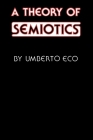 A Theory of Semiotics (Advances in Semiotics) Cover Image