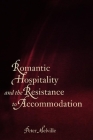 Romantic Hospitality and the Resistance to Accommodation Cover Image