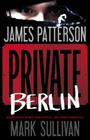 Private Berlin By James Patterson, Mark Sullivan Cover Image
