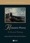 Romantic Poetry: An Annotated Anthology (Blackwell Annotated Anthologies #5) By O Neill, Mahoney Cover Image