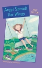 Angel Spreads Her Wings By Judy Delton, Jill Weber (Illustrator) Cover Image