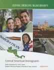 Central American Immigrants (Hispanic Americans: Major Minority) By Frank Depietro Cover Image