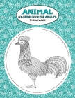 Coloring Book for Adults Thick paper - Animal By Georgia Sanders Cover Image