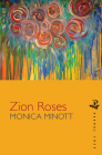 Zion Roses By Monica Minott Cover Image