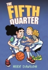 The Fifth Quarter By Mike Dawson Cover Image