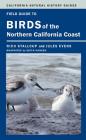 Field Guide to Birds of the Northern California Coast (California Natural History Guides #109) Cover Image