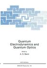 Quantum Electrodynamics and Quantum Optics (NATO Asi Subseries B: #108) By A. O. Barut Cover Image
