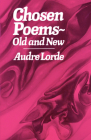 Chosen Poems, Old and New By Audre Lorde Cover Image