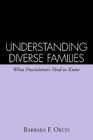 Understanding Diverse Families: What Practitioners Need to Know Cover Image