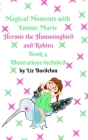 Magical Moments with Emmie Marie: Hermie the Hummingbird & Robins: Book 4 Cover Image