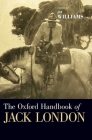 Oxford Handbook of Jack London (Oxford Handbooks) By Jay Williams Cover Image