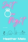Just One Night By Heather Melo Cover Image