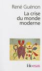 Crise Du Monde Moderne (Folio Essais) Cover Image