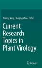 Current Research Topics in Plant Virology Cover Image