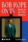 Bob Hope on TV: Thanks for the Video Memories Cover Image