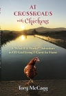 At Crossroads with Chickens: A 