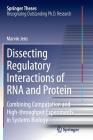 Dissecting Regulatory Interactions of RNA and Protein: Combining Computation and High-Throughput Experiments in Systems Biology (Springer Theses) By Marvin Jens Cover Image