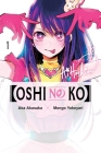 [Oshi No Ko], Vol. 1 By Aka Akasaka, Mengo Yokoyari (By (artist)), Taylor Engel (Translated by), Abigail Blackman (Letterer) Cover Image
