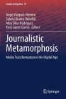 Journalistic Metamorphosis: Media Transformation in the Digital Age (Studies in Big Data #70) By Jorge Vázquez-Herrero (Editor), Sabela Direito-Rebollal (Editor), Alba Silva-Rodríguez (Editor) Cover Image