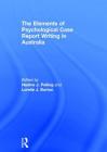 The Elements of Psychological Case Report Writing in Australia Cover Image